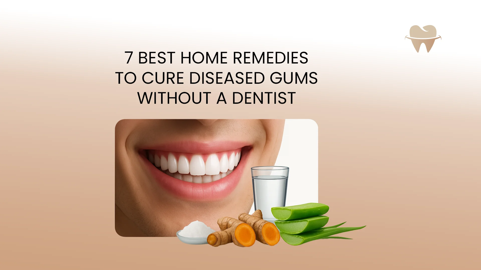 7-Best-Home-Remedies-to-Cure-Diseased-Gums-Without-a-Dentist