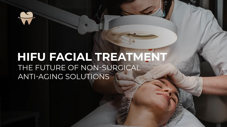 HIFU Facial Treatment in 2025 - Non-Surgical Anti-Aging Solutions