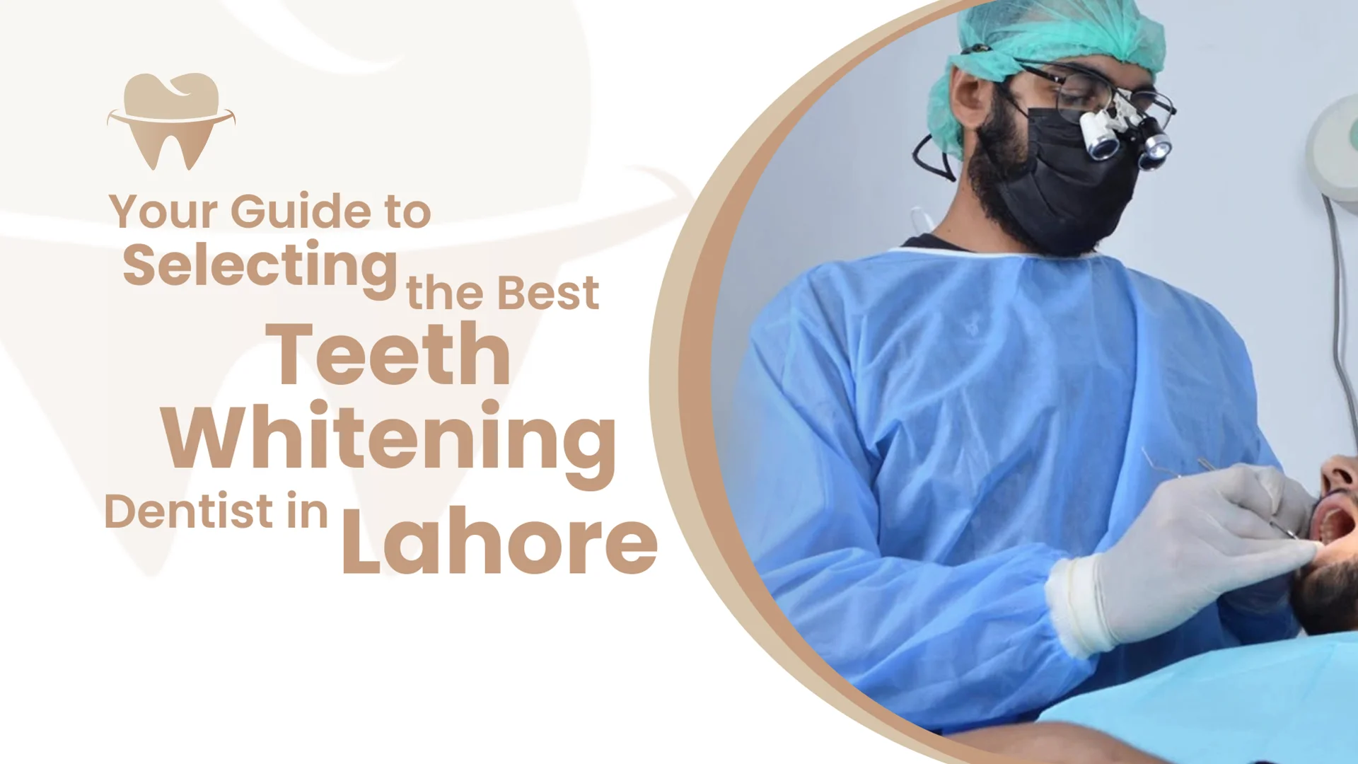 Teeth Whitening Dentist in Lahore
