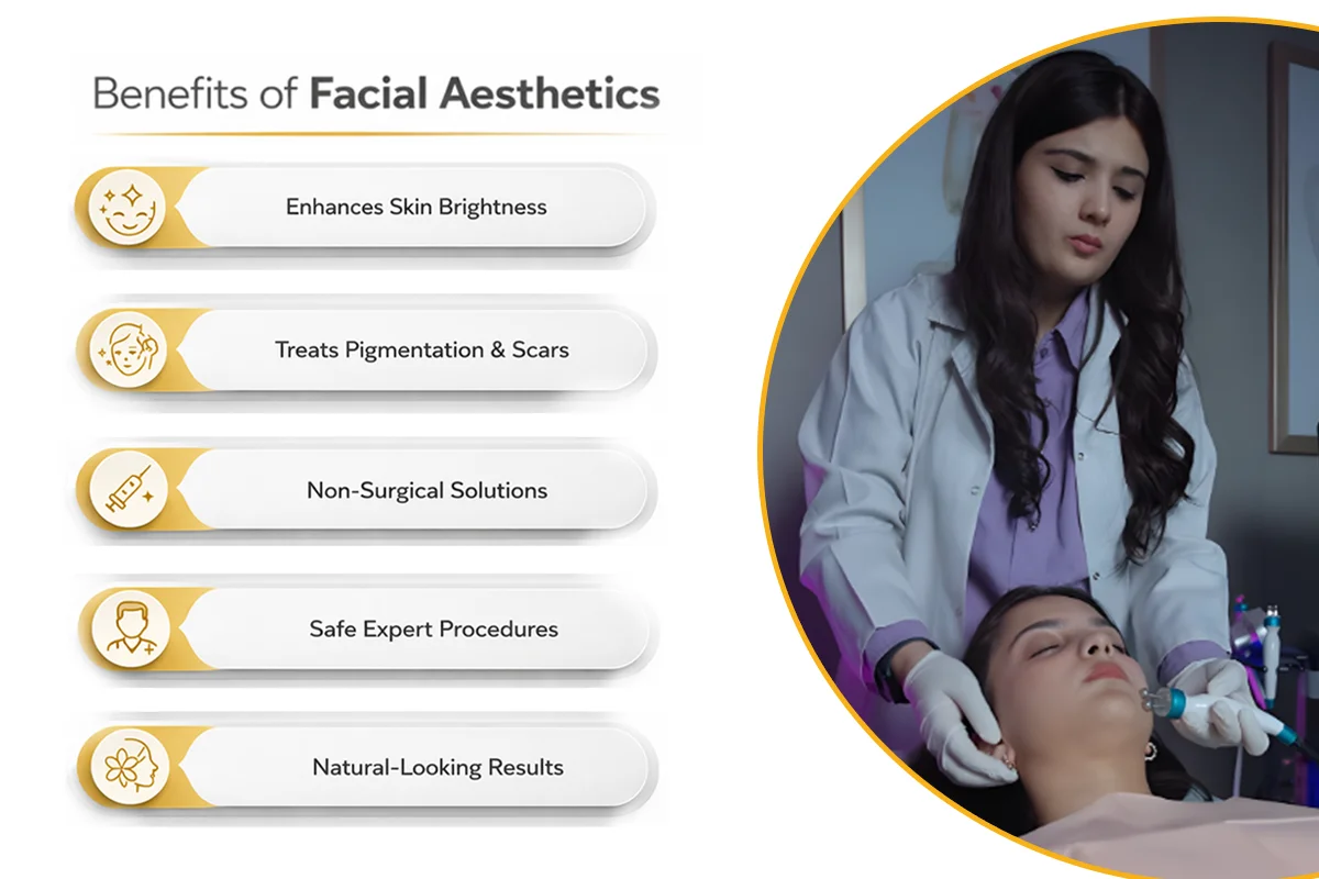 Benefits of Facial Aesthetics Benefits of Facial Aesthetics