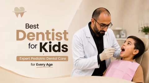 Best-Dentist-for-Kids-Expert-Pediatric-Dental-Care-for-Every-Age